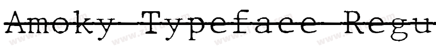 Amoky Typeface Regul字体转换